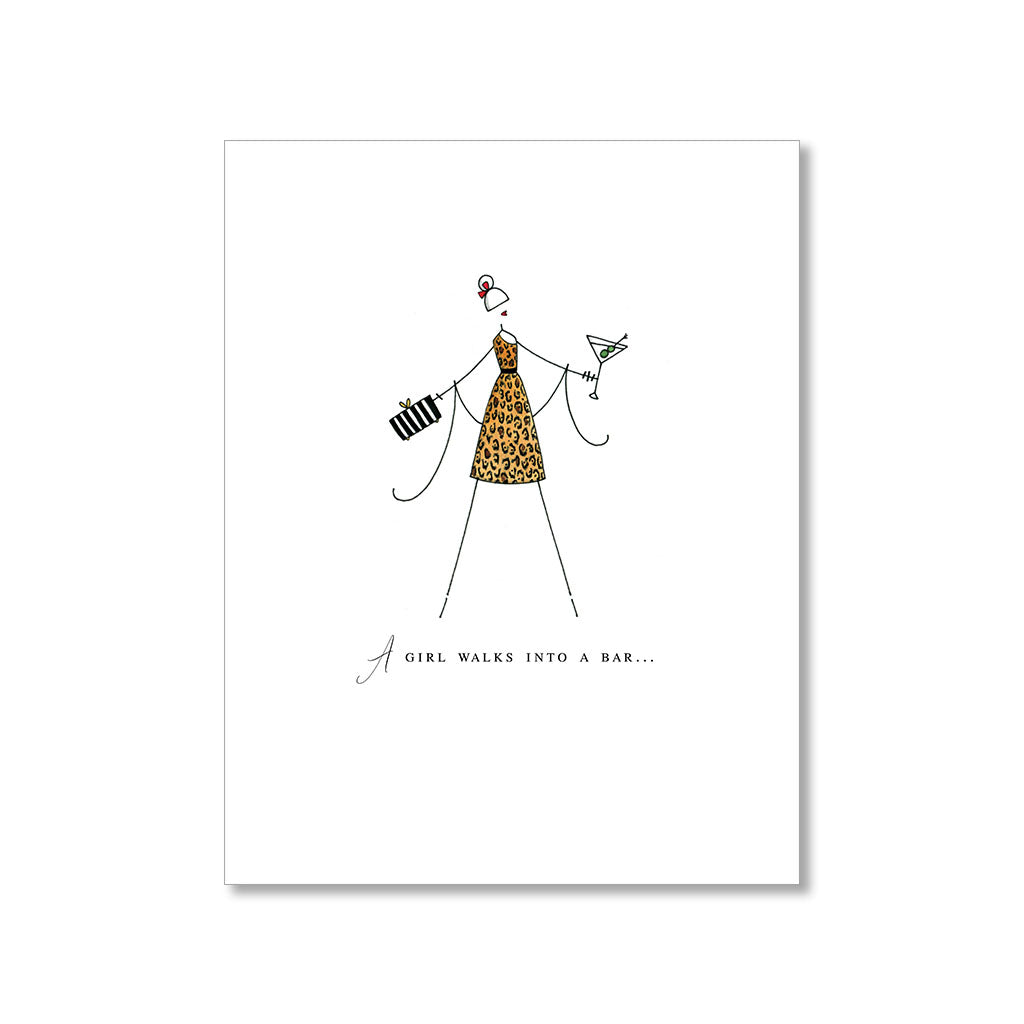 "A GIRL WALKS INTO A BAR" ANYTIME CARD