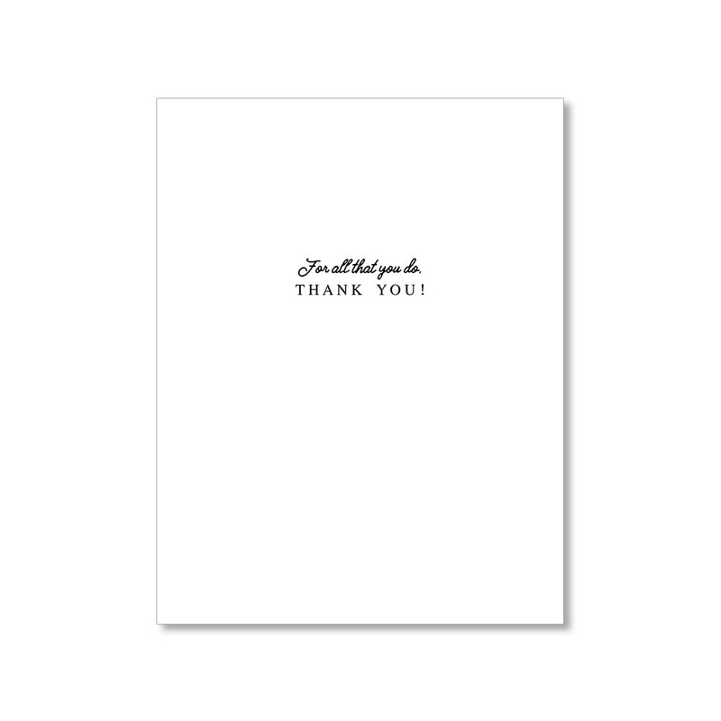 "FOR ALL THAT YOU DO" THANK YOU CARD