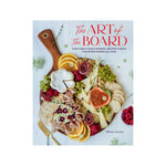 THE ART OF THE BOARD COOKBOOK