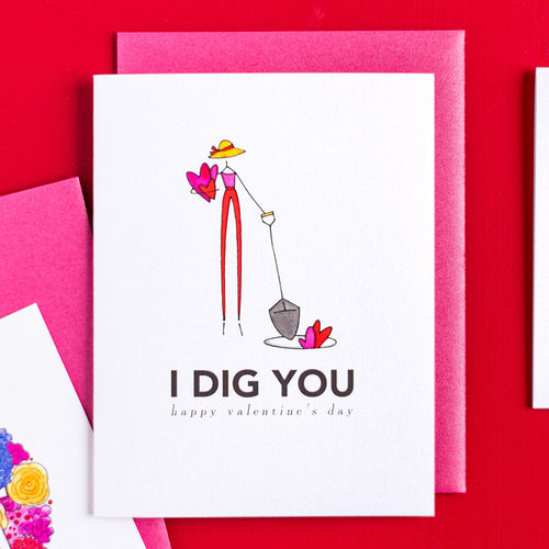 "DIG YOU" VALENTINE'S DAY CARD