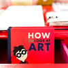 HOW TO LOOK AT ART BOOK